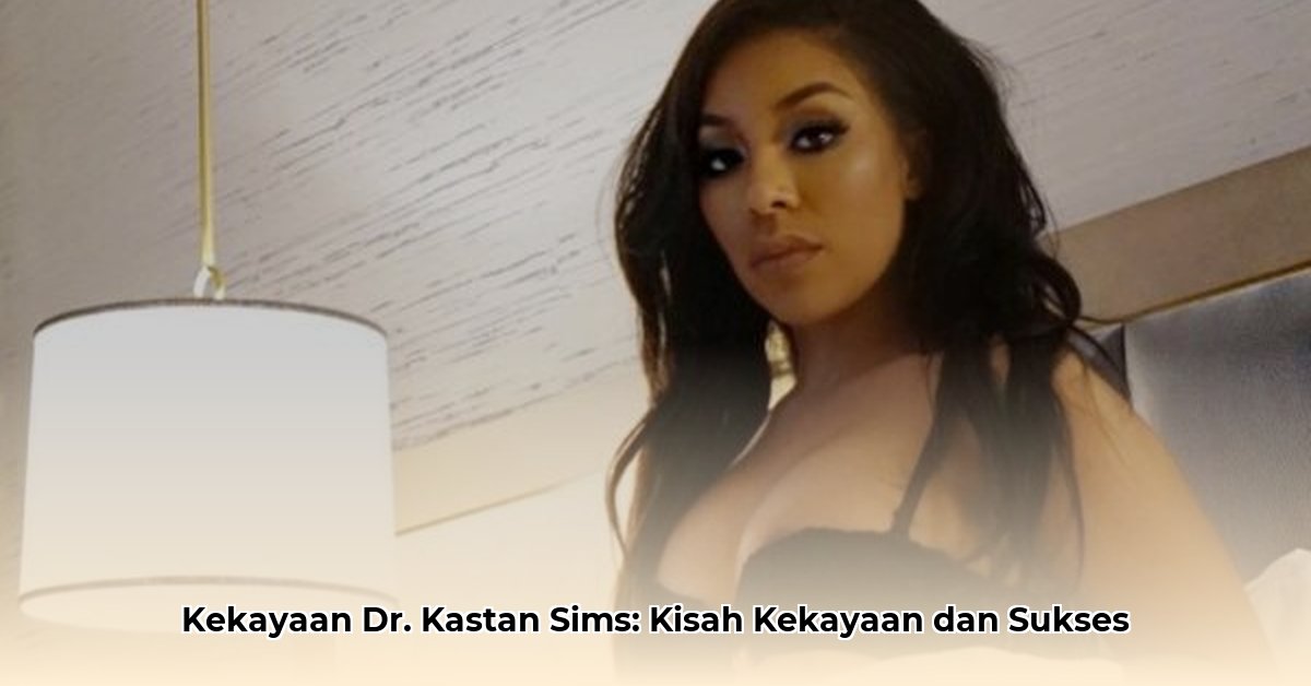 dr kastan sims net worth